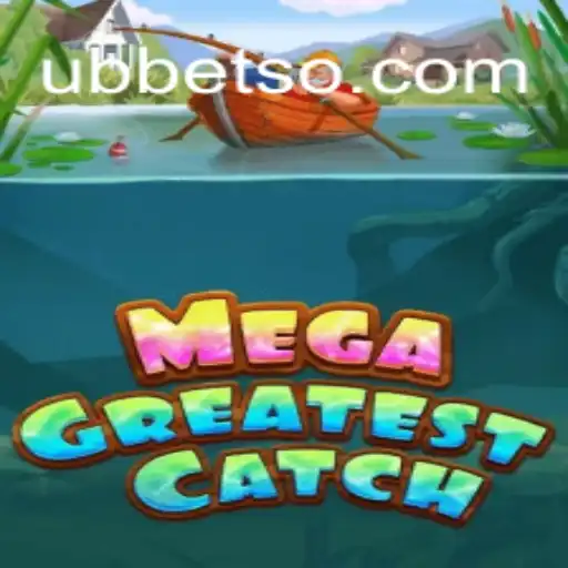 Descubra MegaGreatestCatch: O Novo Fenômeno de Entretenimento da UBBET.com